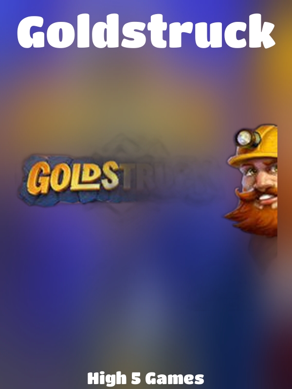 Goldstruck slot High 5 Games