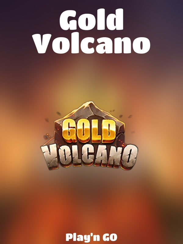 Gold Volcano slot Play'n GO