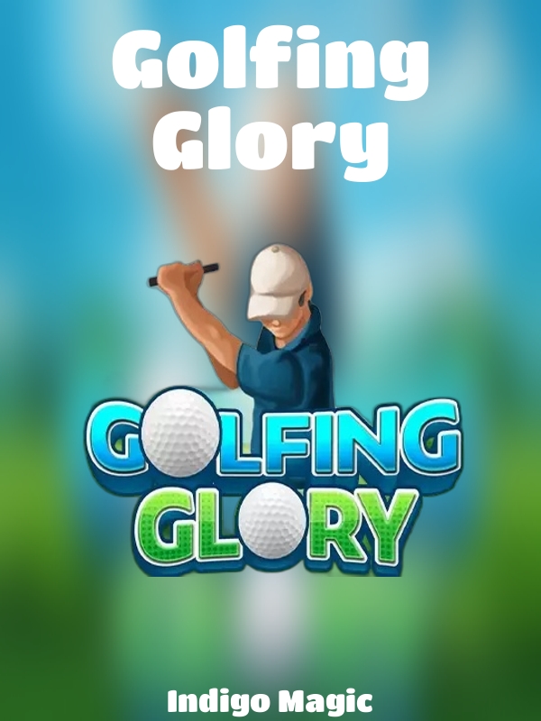 Golfing Glory slot Indigo Magic