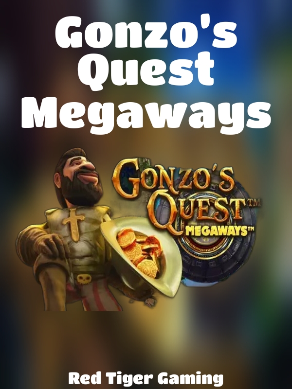 Gonzo's Quest Megaways slot Red Tiger Gaming