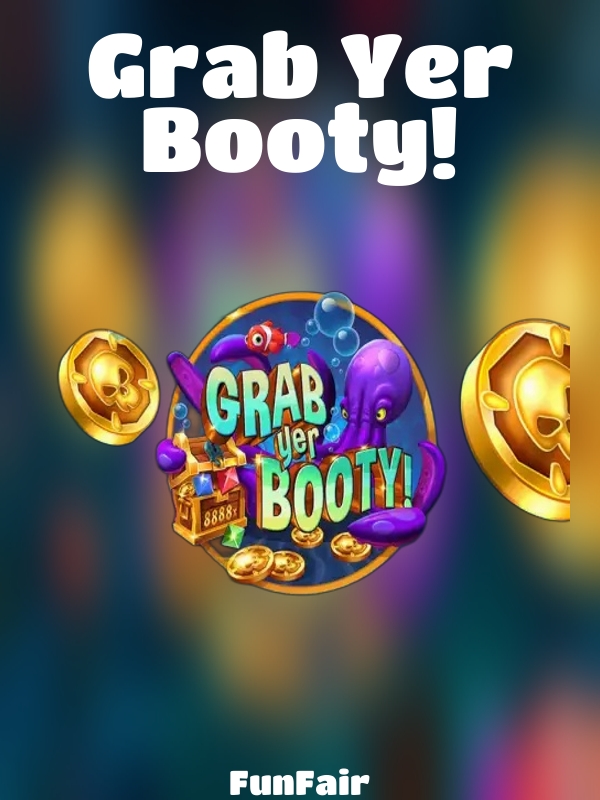 Grab Yer Booty! slot FunFair