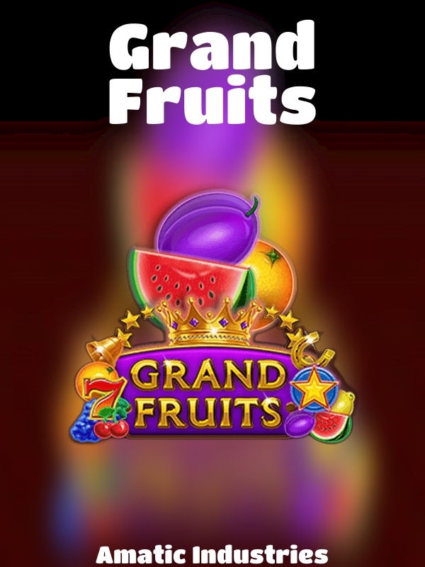 Grand Fruits slot Amatic Industries