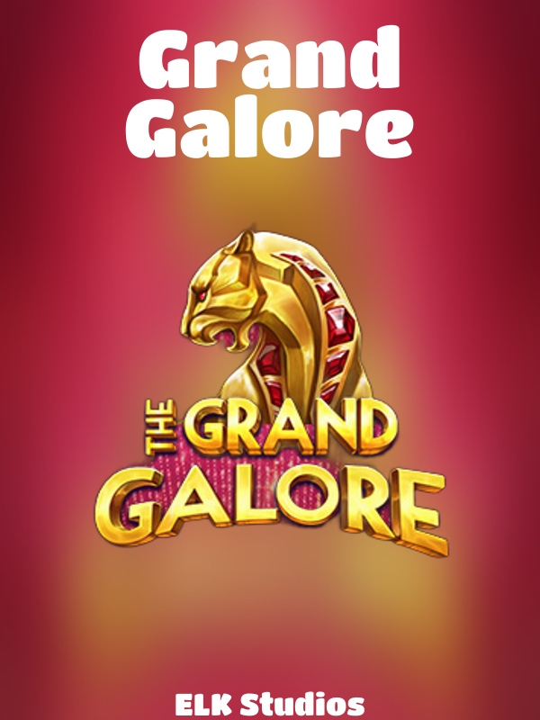 Grand Galore slot ELK Studios