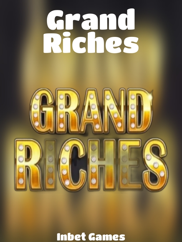 Grand Riches slot Inbet Games