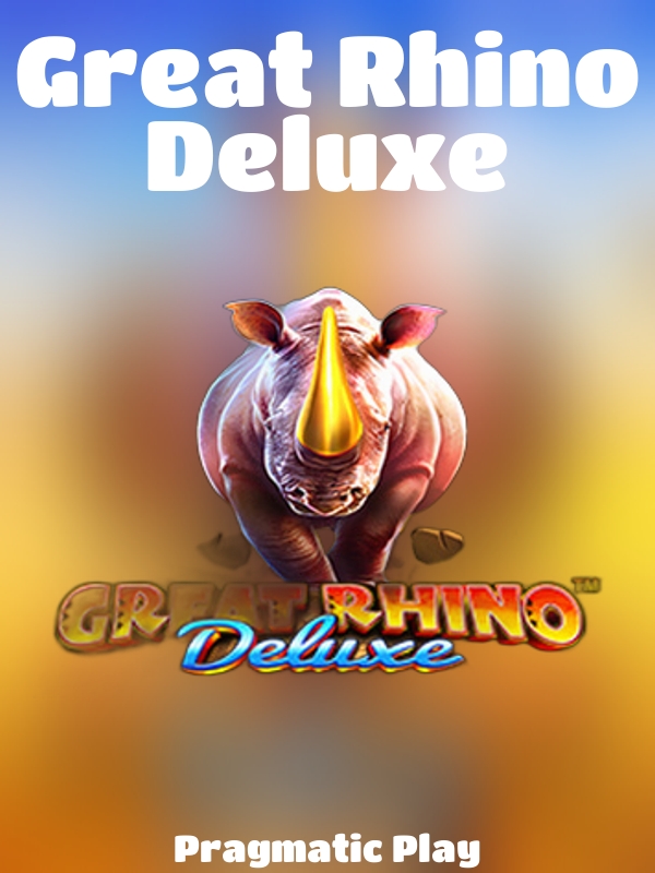 Great Rhino Deluxe slot Pragmatic Play