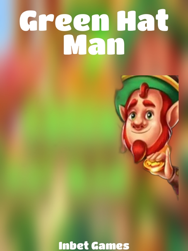 Green Hat Man slot Inbet Games