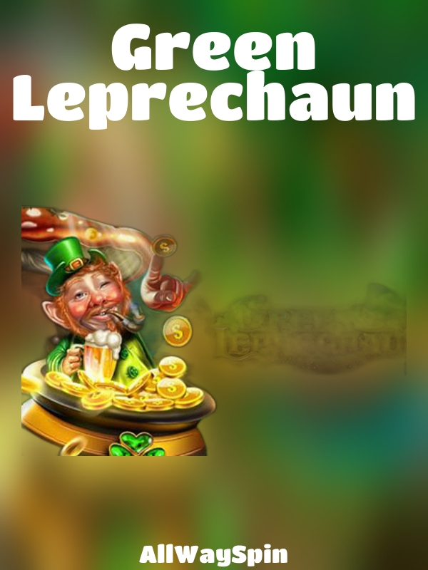 Green Leprechaun slot AllWaySpin