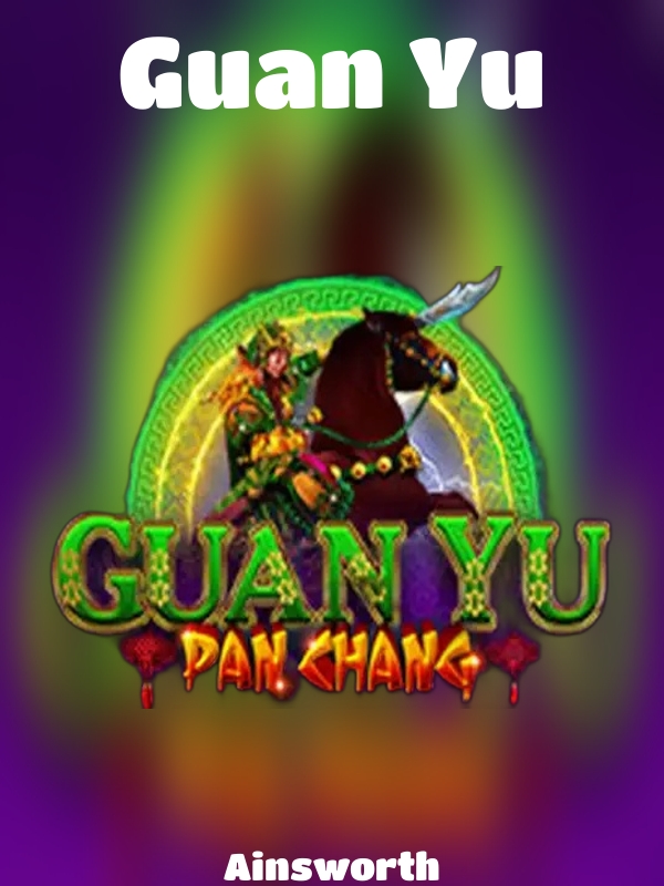 Guan Yu slot Ainsworth