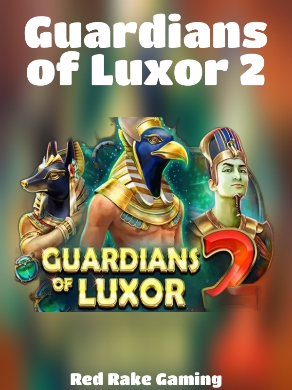 Guardians of Luxor 2 slot Red Rake Gaming