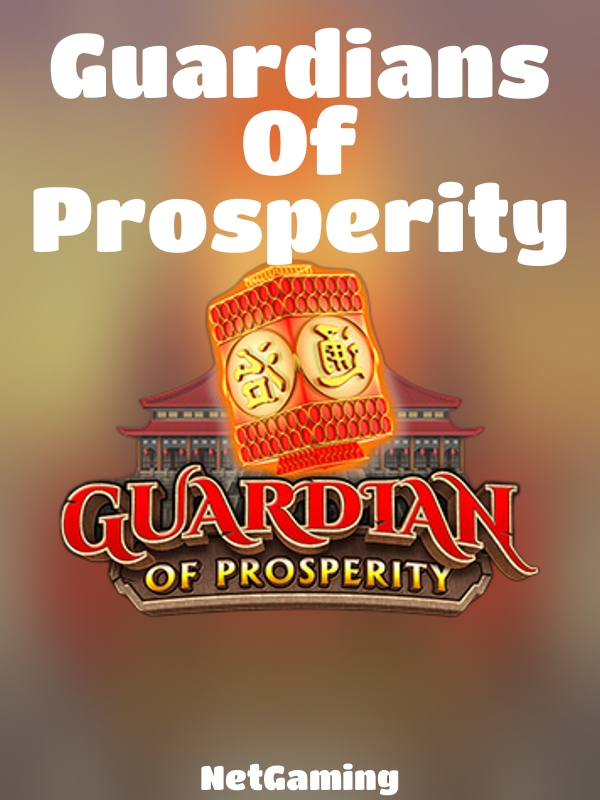 Guardians Of Prosperity slot NetGaming