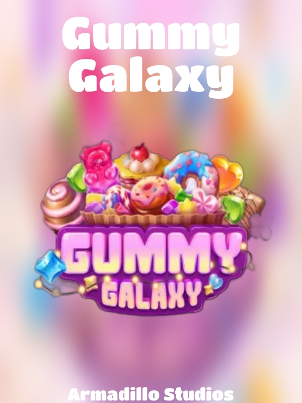 Gummy Galaxy slot Armadillo Studios