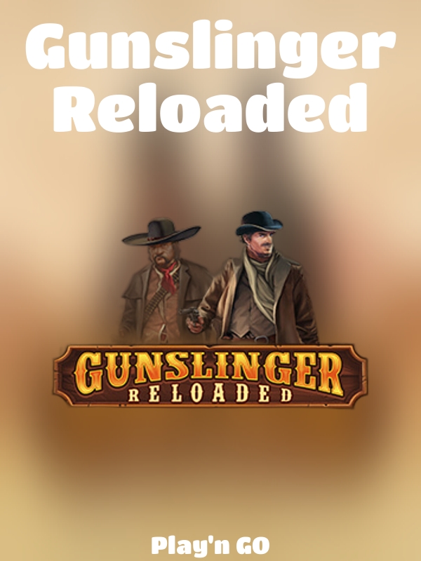 Gunslinger Reloaded slot Play'n GO