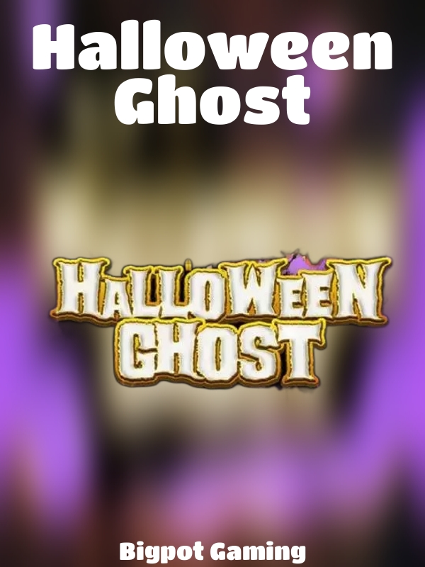 Halloween Ghost slot Bigpot Gaming