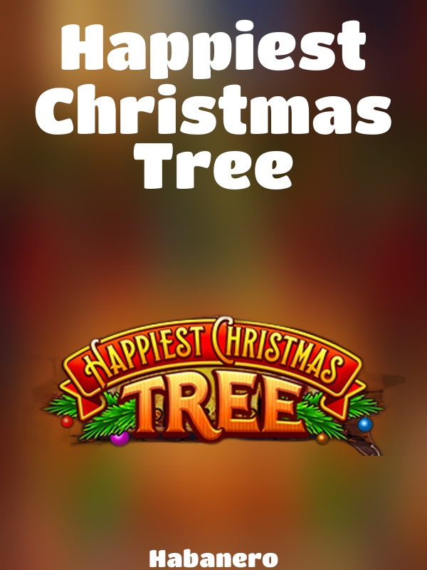 Happiest Christmas Tree slot Habanero