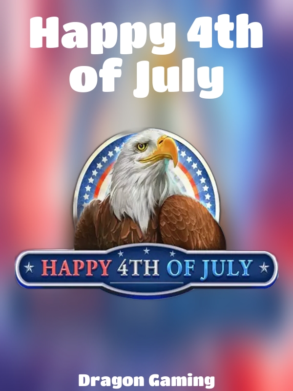 Happy 4th of July slot Dragon Gaming