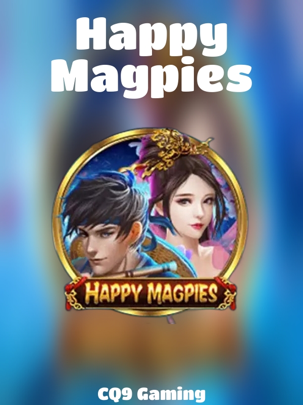 Happy Magpies slot CQ9 Gaming