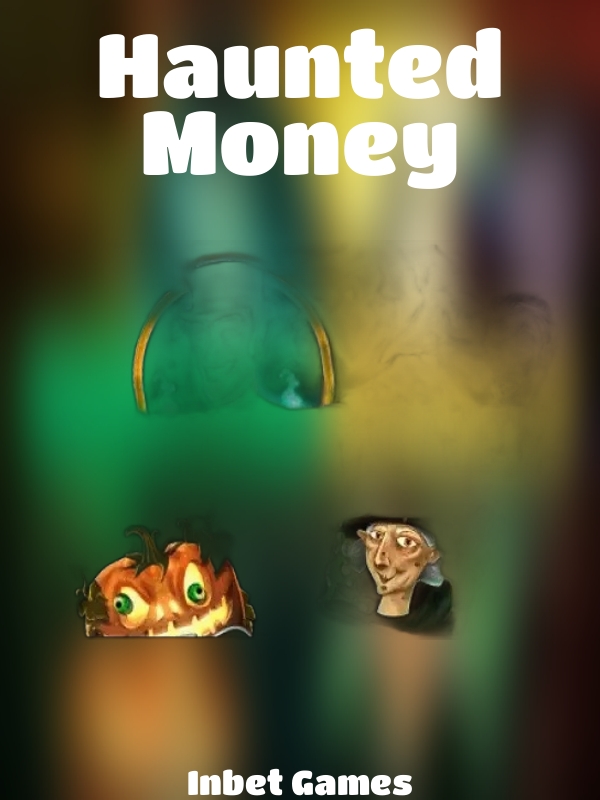 Haunted Money slot Inbet Games