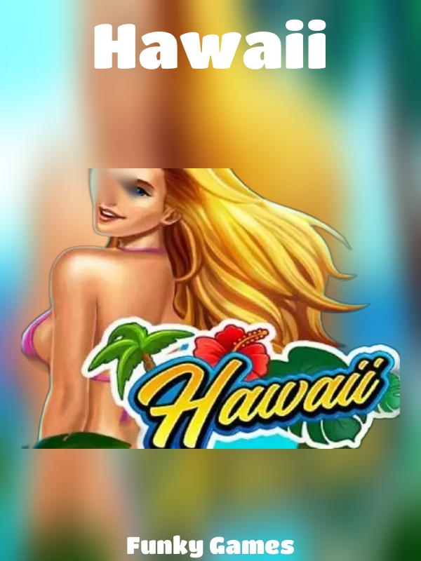 Hawaii slot Funky Games