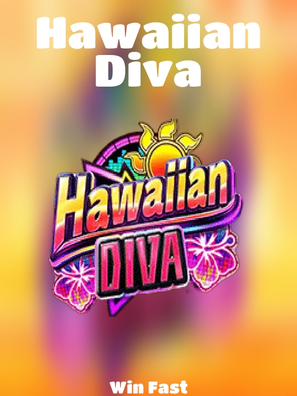 Hawaiian Diva slot Win Fast