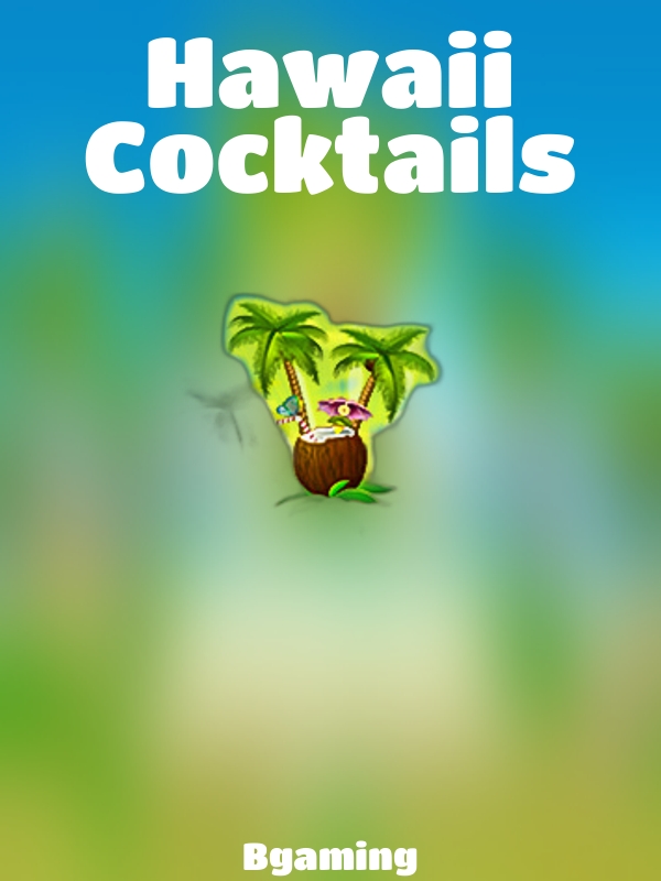 Hawaii Cocktails slot Bgaming