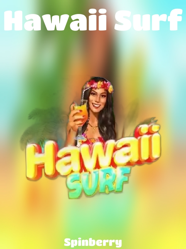 Hawaii Surf slot Spinberry