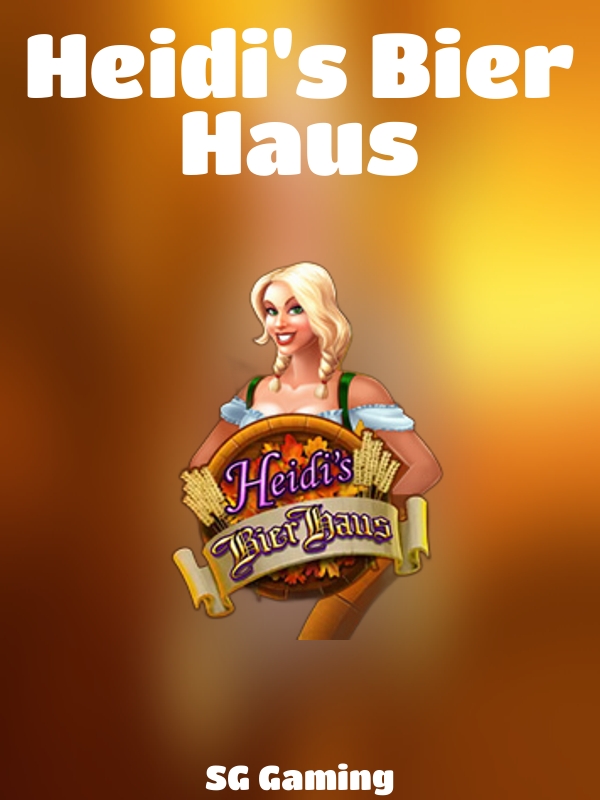 Heidi's Bier Haus slot SG Gaming