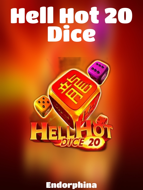 Hell Hot 20 Dice slot Endorphina