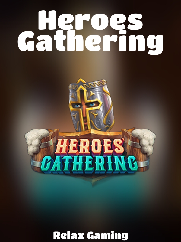 Heroes Gathering slot Relax Gaming