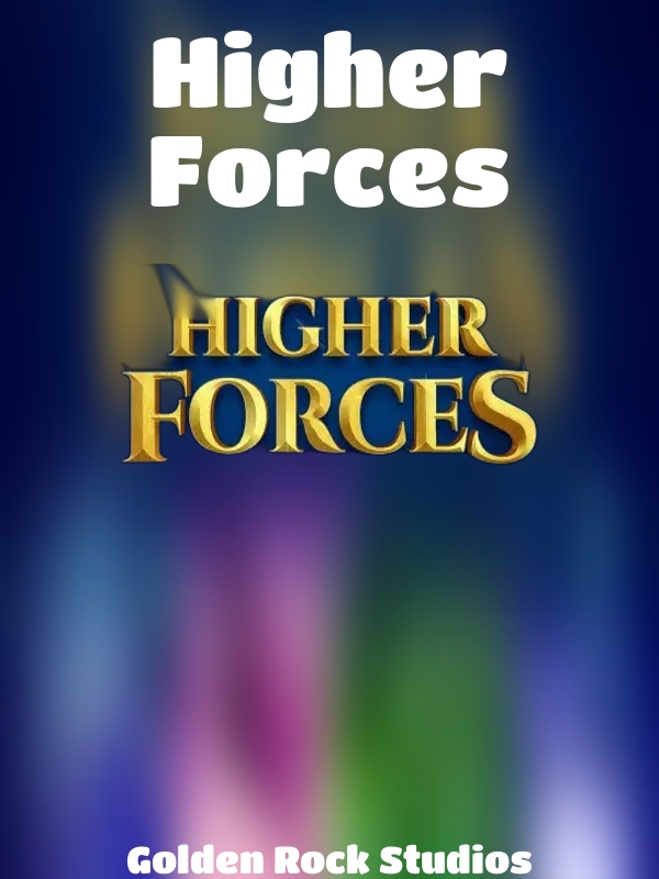 Higher Forces slot Golden Rock Studios