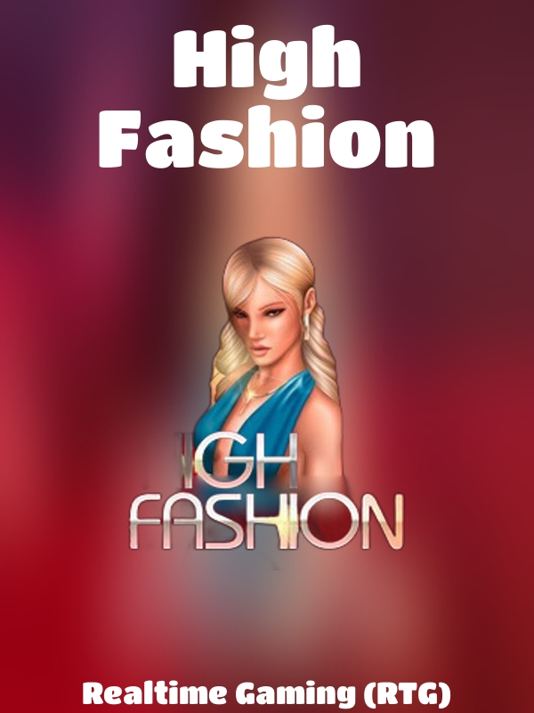 High Fashion slot Realtime Gaming (RTG)