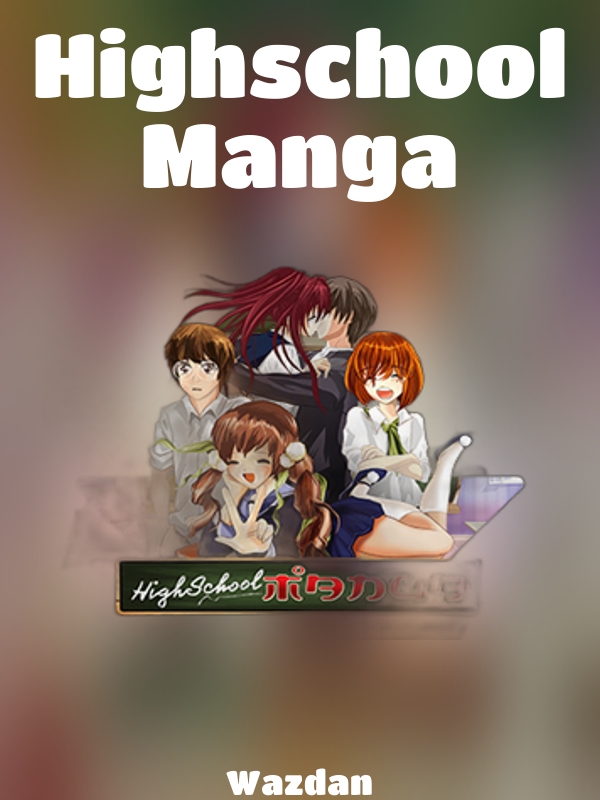 Highschool Manga slot Wazdan