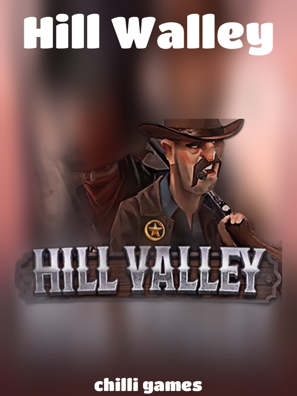 Hill Walley slot Chilli Games