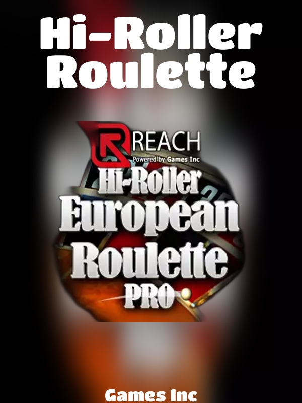 Hi-Roller Roulette slot Games Inc