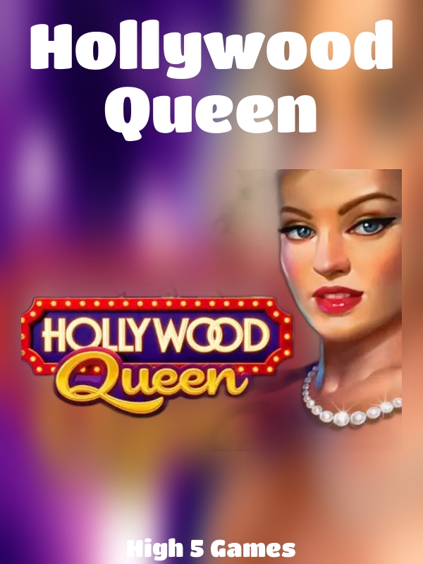 Hollywood Queen slot High 5 Games