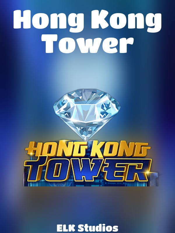 Hong Kong Tower slot ELK Studios