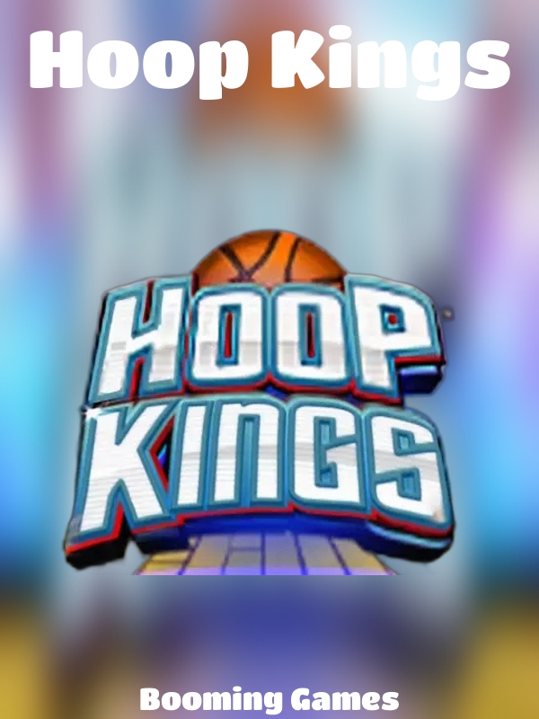 Hoop Kings slot Booming Games