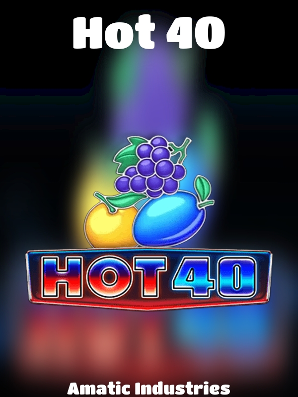 Hot 40 slot Amatic Industries