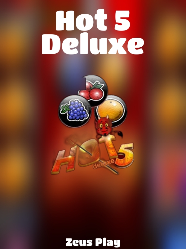 Hot 5 Deluxe slot Zeus Play