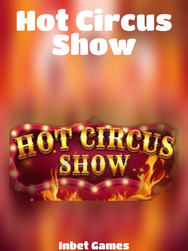 Hot Circus Show slot Inbet Games