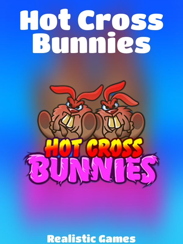 Hot Cross Bunnies slot Realistic Games