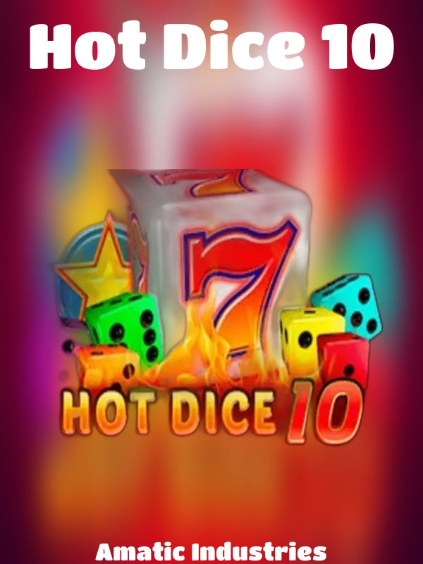 Hot Dice 10 slot Amatic Industries