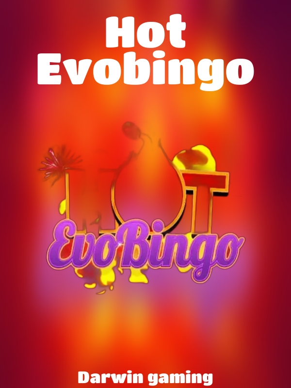 Hot Evobingo slot Darwin gaming