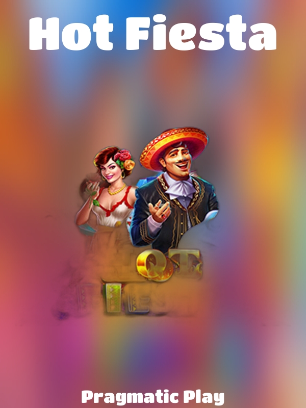 Hot Fiesta slot Pragmatic Play