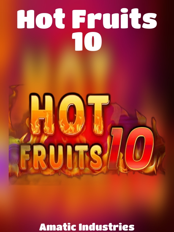 Hot Fruits 10 slot Amatic Industries