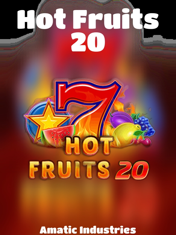 Hot Fruits 20 slot Amatic Industries