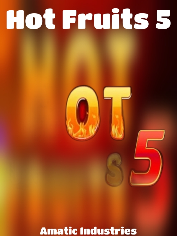 Hot Fruits 5 slot Amatic Industries