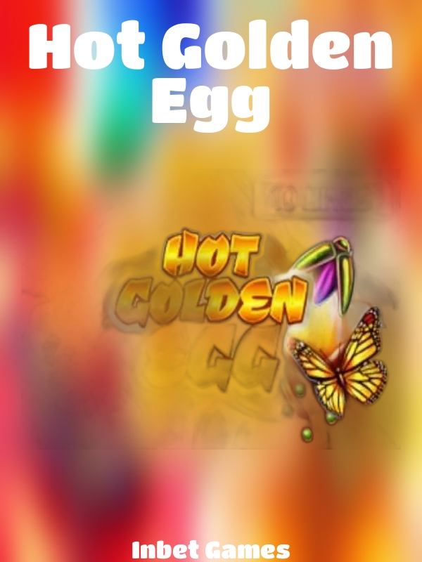 Hot Golden Egg slot Inbet Games