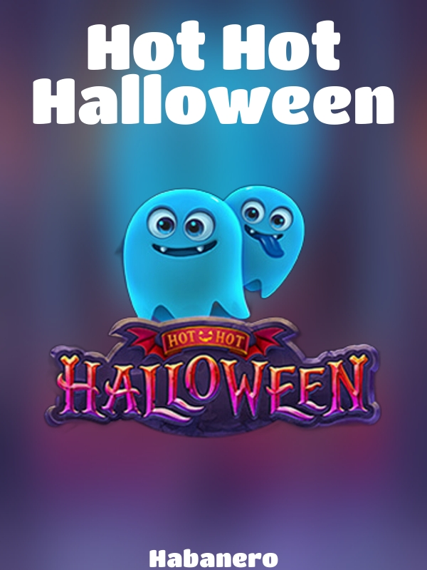 Hot Hot Halloween slot Habanero