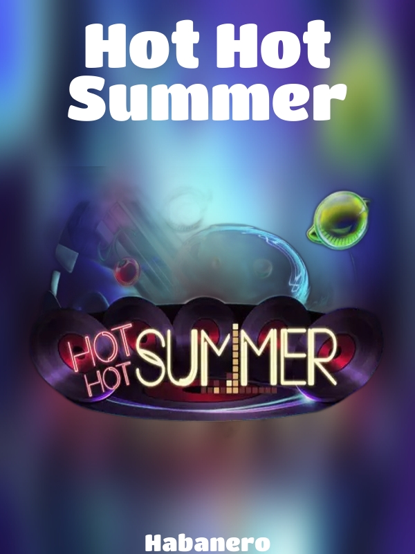 Hot Hot Summer slot Habanero