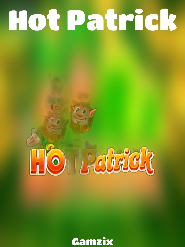 Hot Patrick slot Gamzix